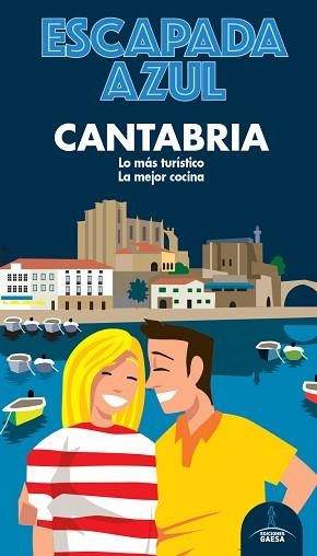 CANTABRIA(ESCAPADA AZUL.EDICIÓN 2020) | 9788418343032 | GARCÍA, JESÚS | Libreria Geli - Librería Online de Girona - Comprar libros en catalán y castellano