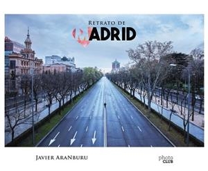 RETRATO DE MADRID | 9788441542488 | ARANBURU, JAVIER | Libreria Geli - Librería Online de Girona - Comprar libros en catalán y castellano