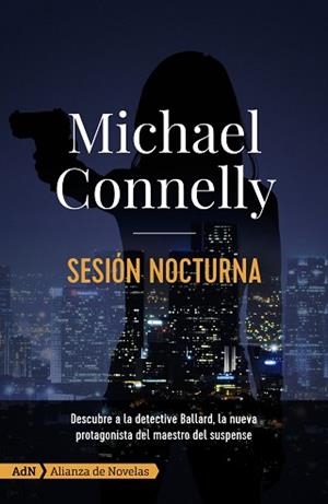 SESIÓN NOCTURNA  | 9788413620282 | CONNELLY, MICHAEL | Llibreria Geli - Llibreria Online de Girona - Comprar llibres en català i castellà