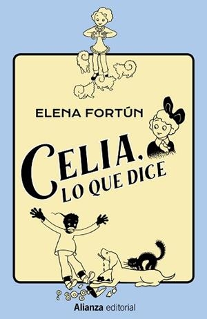 CELIA,LO QUE DICE | 9788491819875 | FORTÚN, ELENA | Libreria Geli - Librería Online de Girona - Comprar libros en catalán y castellano