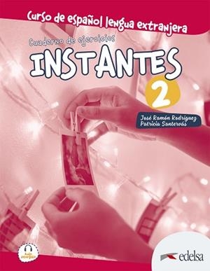 INSTANTES-2(CUADERNO DE EJERCICIOS) | 9788490812518 | SANTERVÁS GONZÁLEZ, PATRICIA/RODRÍGUEZ MARTÍN, JOSÉ RAMÓN | Libreria Geli - Librería Online de Girona - Comprar libros en catalán y castellano