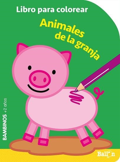 COLOREAR BAMBINOS.ANIMALES GRANJA | 9789403219356 | BALLON | Libreria Geli - Librería Online de Girona - Comprar libros en catalán y castellano