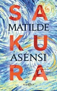 SAKURA | 9788491648246 | ASENSI,MATILDE | Libreria Geli - Librería Online de Girona - Comprar libros en catalán y castellano