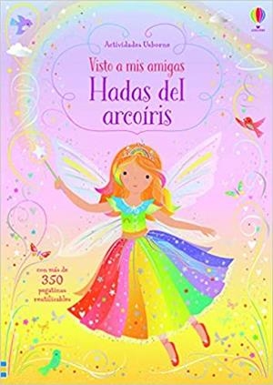 HADAS DEL ARCOIRIS(VISTO A MIS AMIGAS.MÁS DE 350 PEGATINAS) | 9781474981613 |   | Llibreria Geli - Llibreria Online de Girona - Comprar llibres en català i castellà