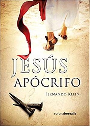 JESÚS APÓCRIFO | 9788412135039 | KLEIN,FERNANDO | Llibreria Geli - Llibreria Online de Girona - Comprar llibres en català i castellà