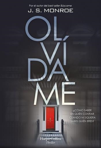 OLVÍDAME | 9788491394730 | MONROE,J.S. | Llibreria Geli - Llibreria Online de Girona - Comprar llibres en català i castellà