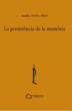 LA PERSISTÈNCIA DE LA MEMÒRIA | 9788412153354 | OLIVA I PRAT, ISABEL | Libreria Geli - Librería Online de Girona - Comprar libros en catalán y castellano