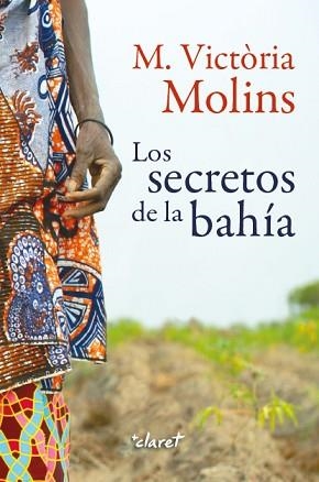 LOS SECRETOS DE LA BAHÍA | 9788491362852 | MOLINS I GOMILA, MARIA VICTÒRIA | Libreria Geli - Librería Online de Girona - Comprar libros en catalán y castellano