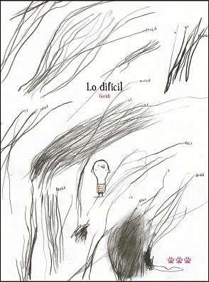 LO DIFÍCIL | 9788494988431 | NIETO GURIDI, RAÚL | Libreria Geli - Librería Online de Girona - Comprar libros en catalán y castellano