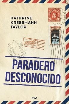 PARADERO DESCONOCIDO | 9788491875871 | KRESSMANN TAYLOR, KATHRINE | Libreria Geli - Librería Online de Girona - Comprar libros en catalán y castellano
