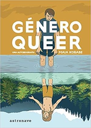 GÉNERO QUEER.UNA AUTOBIOGRAFÍA | 9788467940473 | KOBABE,MAIA | Libreria Geli - Librería Online de Girona - Comprar libros en catalán y castellano