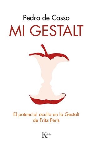 MI GESTALT.EL POTENCIAL OCULTO EN LA GESTALT DE FRITZ PERLS | 9788499887531 | DE CASSO GARCÍA,PEDRO | Llibreria Geli - Llibreria Online de Girona - Comprar llibres en català i castellà