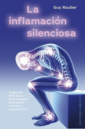 LA INFLAMACIÓN SILENCIOSA | 9788491115786 | ROULIER,GUY | Llibreria Geli - Llibreria Online de Girona - Comprar llibres en català i castellà