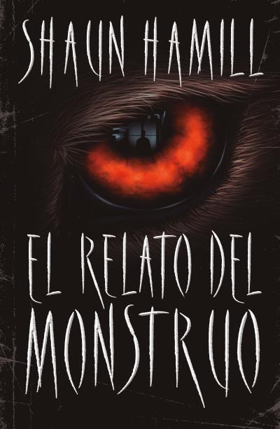 EL RELATO DEL MONSTRUO | 9788416517336 | HAMILL,SHAUN | Llibreria Geli - Llibreria Online de Girona - Comprar llibres en català i castellà