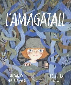 L'AMAGATALL | 9788447940776 | MATTIANGELI,SUSANNA | Llibreria Geli - Llibreria Online de Girona - Comprar llibres en català i castellà