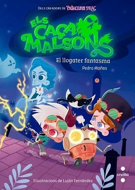 ELS CAÇAMALSONS-1.EL LLOGATER FANTASMA | 9788466148160 | MAÑAS ROMERO,PEDRO | Libreria Geli - Librería Online de Girona - Comprar libros en catalán y castellano