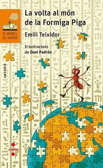 LA VOLTA AL MON DE LA FORMIGA | 9788466144254 | TEIXIDOR I VILADECÀS,EMILI | Llibreria Geli - Llibreria Online de Girona - Comprar llibres en català i castellà