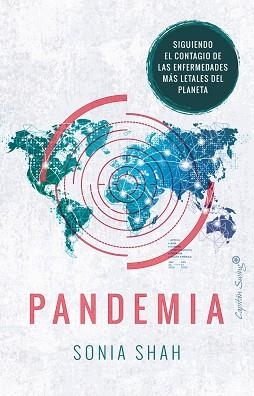PANDEMIA | 9788412197938 | SHAH,SONIA | Libreria Geli - Librería Online de Girona - Comprar libros en catalán y castellano