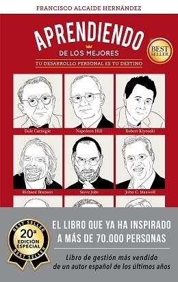 APRENDIENDO DE LOS MEJORES I TU DESARROLLO PERSONAL ES TU DESTINO .(20ª EDICIÓN ESPECIAL) | 9788413440224 | ALCAIDE HERNÁNDEZ,FRANCISCO | Libreria Geli - Librería Online de Girona - Comprar libros en catalán y castellano