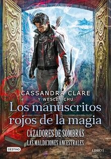 LOS MANUSCRITOS ROJOS DE LA MAGIA(CAZADORES DE SOMBRAS.LAS MALDICIONES ANCESTRALES-1) | 9788408227946 | CLARE,CASSANDRA/CHU,WESLEY | Llibreria Geli - Llibreria Online de Girona - Comprar llibres en català i castellà