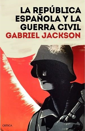 LA REPÚBLICA ESPAÑOLA Y LA GUERRA CIVIL | 9788491992165 | JACKSON,GABRIEL | Libreria Geli - Librería Online de Girona - Comprar libros en catalán y castellano