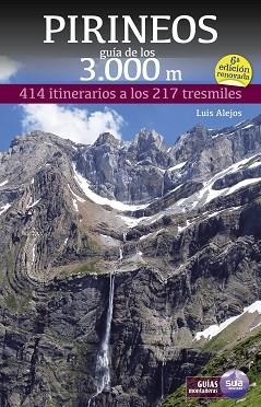 PIRINEOS(GUÍA DE LOS 3.000 METROS) | 9788482167442 | ALEJOS ESCARPE, LUIS | Libreria Geli - Librería Online de Girona - Comprar libros en catalán y castellano