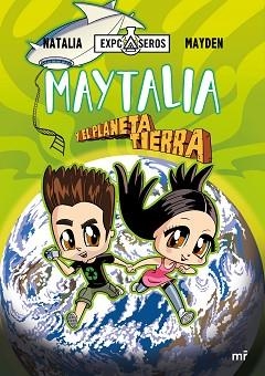 MAYTALIA Y EL PLANETA TIERRA | 9788427047006 | NATALIA/MAYDEN | Libreria Geli - Librería Online de Girona - Comprar libros en catalán y castellano