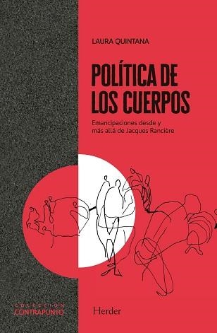 POLÍTICA DE LOS CUERPOS.EMANCIPACIONES DESDE Y MÁS ALLÁ DE JACQUES RANCIÈRE | 9788425443862 | QUINTANA,LAURA | Libreria Geli - Librería Online de Girona - Comprar libros en catalán y castellano