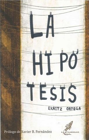 LA HIPÓTESIS | 9788412153453 | ORTEGA,EKAITZ | Libreria Geli - Librería Online de Girona - Comprar libros en catalán y castellano