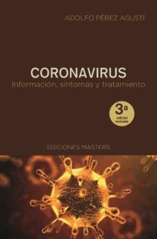 CORONAVIRUS.INFORMACIÓN,SÍNTOMAS Y TRATAMIENTO | 9788496319998 | PÉREZ AGUSTÍ,ADOLFO | Llibreria Geli - Llibreria Online de Girona - Comprar llibres en català i castellà