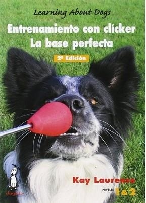 ENTRENAMIENTO CON CLICKER | 9788494041907 | LAURENCE,KAY | Llibreria Geli - Llibreria Online de Girona - Comprar llibres en català i castellà