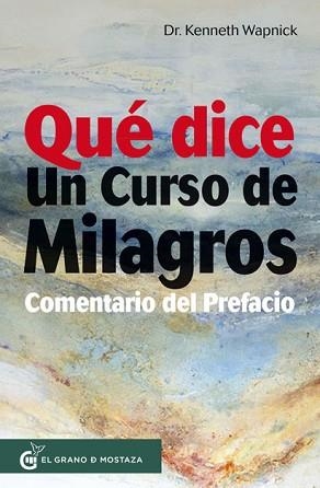 QUÉ DICE UN CURSO DE MILAGROS | 9788412136791 | WAPNICK,KENNETH/LASCAS,FÉLIX | Llibreria Geli - Llibreria Online de Girona - Comprar llibres en català i castellà