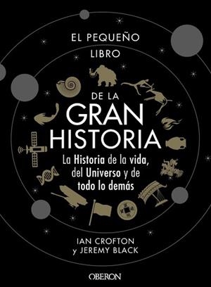 EL PEQUEÑO LIBRO DE LA GRAN HISTORIA | 9788441542549 | CROFTON,IAN/BLACK,JEREMY | Libreria Geli - Librería Online de Girona - Comprar libros en catalán y castellano