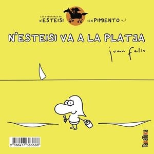 LES AVENTURES DE N'ESTEISI I EN PIMIENTO-2.N'ESTEISI VA A LA PLATJA/N’ESTEISI ES FA PIPÍ AL LLIT | 9788417383688 | FELIÚ,JUAN | Libreria Geli - Librería Online de Girona - Comprar libros en catalán y castellano