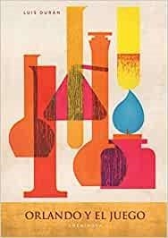 ORLANDO Y EL JUEGO-05 | 9788412126600 | DURÁN,LUIS | Libreria Geli - Librería Online de Girona - Comprar libros en catalán y castellano