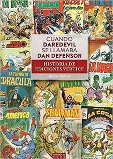 CUANDO DAREDEVIL SE LLAMABA DAN DEFENSOR | 9788418320026 | MOLINÉ,ALFONS | Llibreria Geli - Llibreria Online de Girona - Comprar llibres en català i castellà