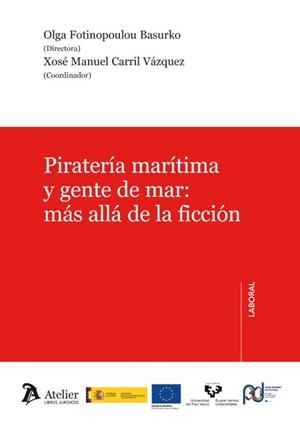 PIRATERÍA MARÍTIMA Y GENTE DE MAR.MÁS ALLÁ DE LA FICCIÓN | 9788418244063 | FOTINOPOULOU BASURKO,OLGA/CARRIL VÁZQUEZ,XOSÉ MANUEL | Libreria Geli - Librería Online de Girona - Comprar libros en catalán y castellano