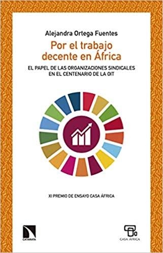 POR EL TRABAJO DECENTE EN ÁFRICA | 9788490979129 | ORTEGA FUENTES, ALEJANDRA | Libreria Geli - Librería Online de Girona - Comprar libros en catalán y castellano