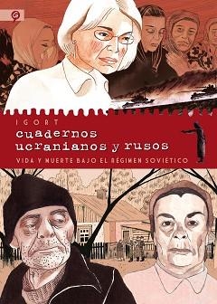 CUADERNOS UCRANIANOS Y RUSOS.VIDA Y MUERTE BAJO EL RÉGIMEN SOVIÉTICO | 9788416131556 | IGORT | Libreria Geli - Librería Online de Girona - Comprar libros en catalán y castellano