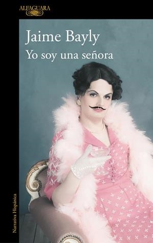 YO SOY UNA SEÑORA | 9788420454122 | BAYLY,JAIME | Libreria Geli - Librería Online de Girona - Comprar libros en catalán y castellano