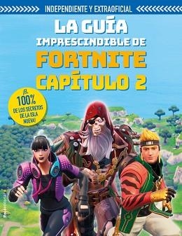 FORTNITE CAPÍTULO 2.LA GUÍA IMPRESCINDIBLE | 9788418014567 | PETTMAN,KEVIN | Llibreria Geli - Llibreria Online de Girona - Comprar llibres en català i castellà