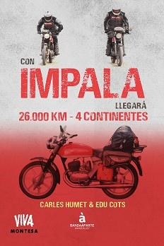 CON IMPALA LLEGARÁ.26000 KM. 4 CONTINENTES | 9788412050752 | HUMET,CARLES/COTS,EDU | Libreria Geli - Librería Online de Girona - Comprar libros en catalán y castellano