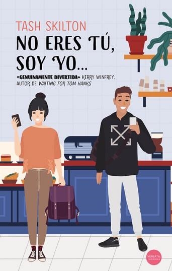 NO ERES TÚ, SOY YO ... | 9788417451844 | SKILTON,TASH | Libreria Geli - Librería Online de Girona - Comprar libros en catalán y castellano