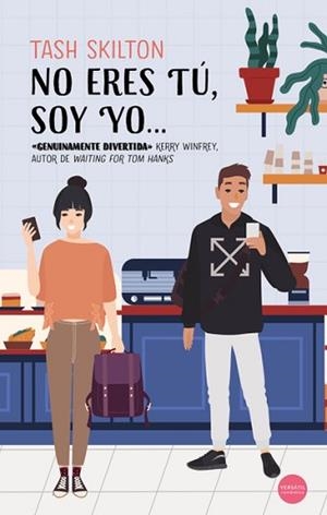 NO ERES TÚ, SOY YO ... | 9788417451844 | SKILTON,TASH | Llibreria Geli - Llibreria Online de Girona - Comprar llibres en català i castellà
