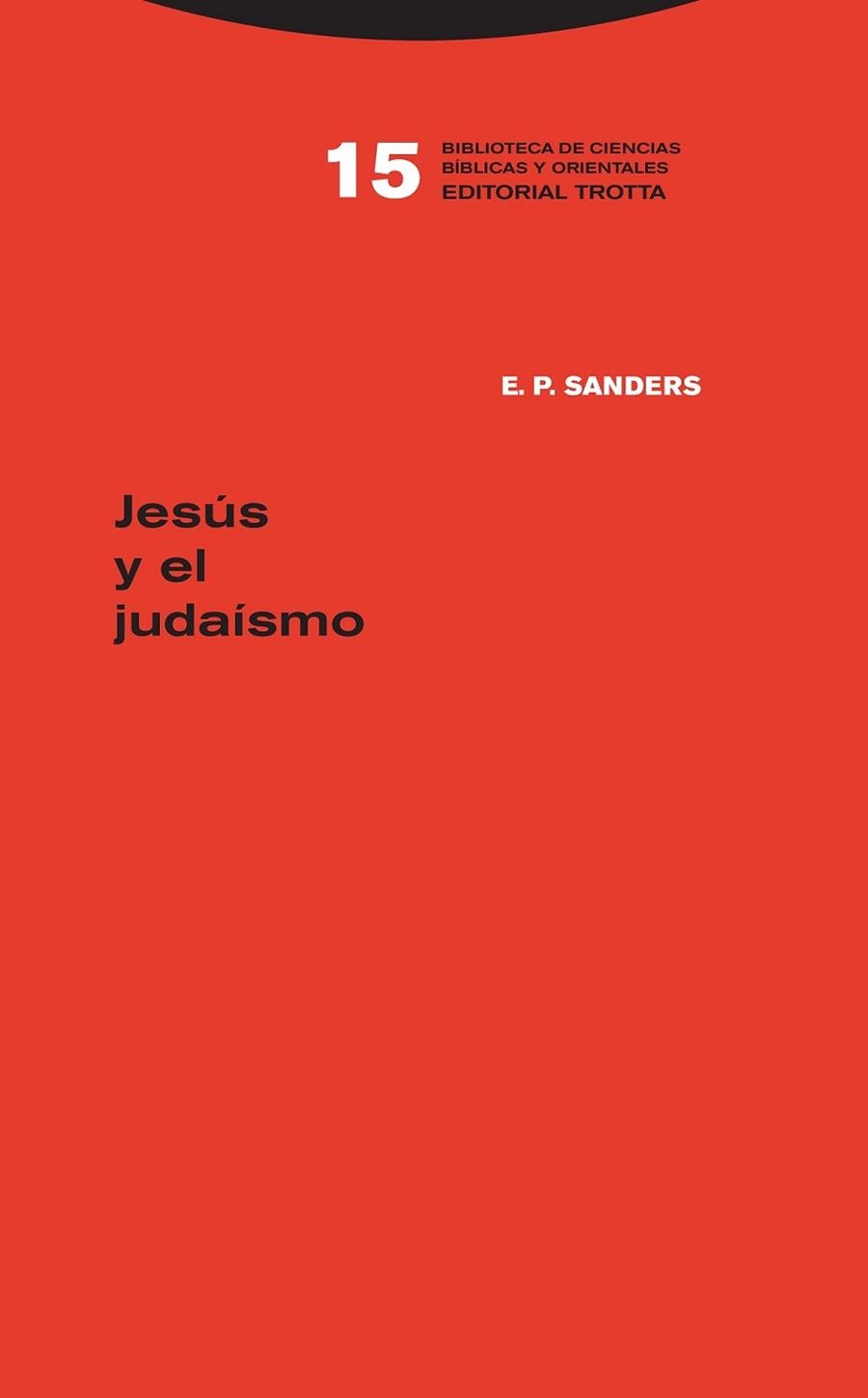 JESÚS Y EL JUDAÍSMO | 9788498799736 | SANDERS, E. P. | Libreria Geli - Librería Online de Girona - Comprar libros en catalán y castellano