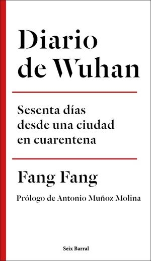 DIARIO DE WUHAN.SESENTA DÍAS DESDE UNA CIUDAD EN CUARENTENA | 9788432236969 | FANG,FANG | Llibreria Geli - Llibreria Online de Girona - Comprar llibres en català i castellà
