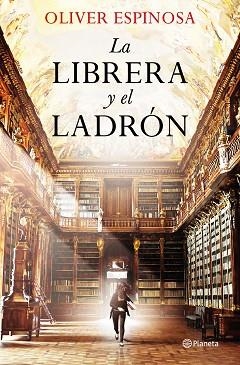 LA LIBRERA Y EL LADRÓN | 9788408227847 | ESPINOSA,OLIVER | Libreria Geli - Librería Online de Girona - Comprar libros en catalán y castellano