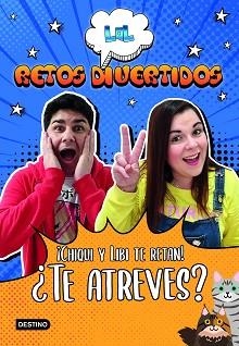 LOL RETOS DIVERTIDOS.CHIQUI Y LIBI TE RETAN! ¿TE ATREVES? | 9788408227960 | LOL RETOS DIVERTIDOS | Libreria Geli - Librería Online de Girona - Comprar libros en catalán y castellano