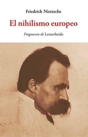 EL NIHILISMO EUROPEO | 9788497162418 | NIETZSCHE,FRIEDRICH | Libreria Geli - Librería Online de Girona - Comprar libros en catalán y castellano