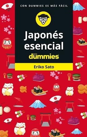 JAPONÉS ESENCIAL PARA DUMMIES | 9788432906008 | SATO,ERIKO | Libreria Geli - Librería Online de Girona - Comprar libros en catalán y castellano